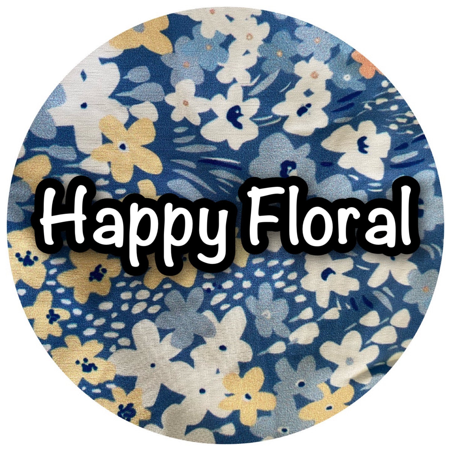 Happy Floral